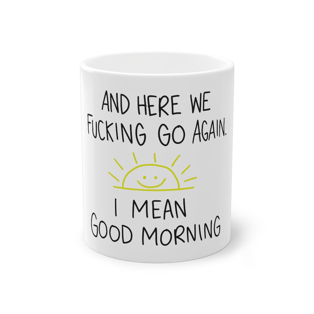 Here We Go Again Mug