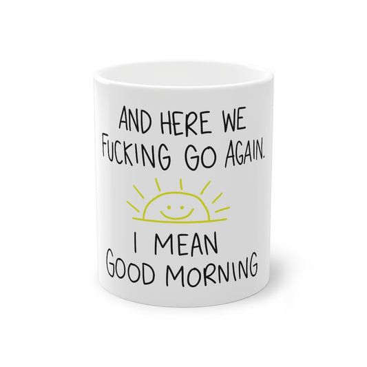 Here We Go Again Mug