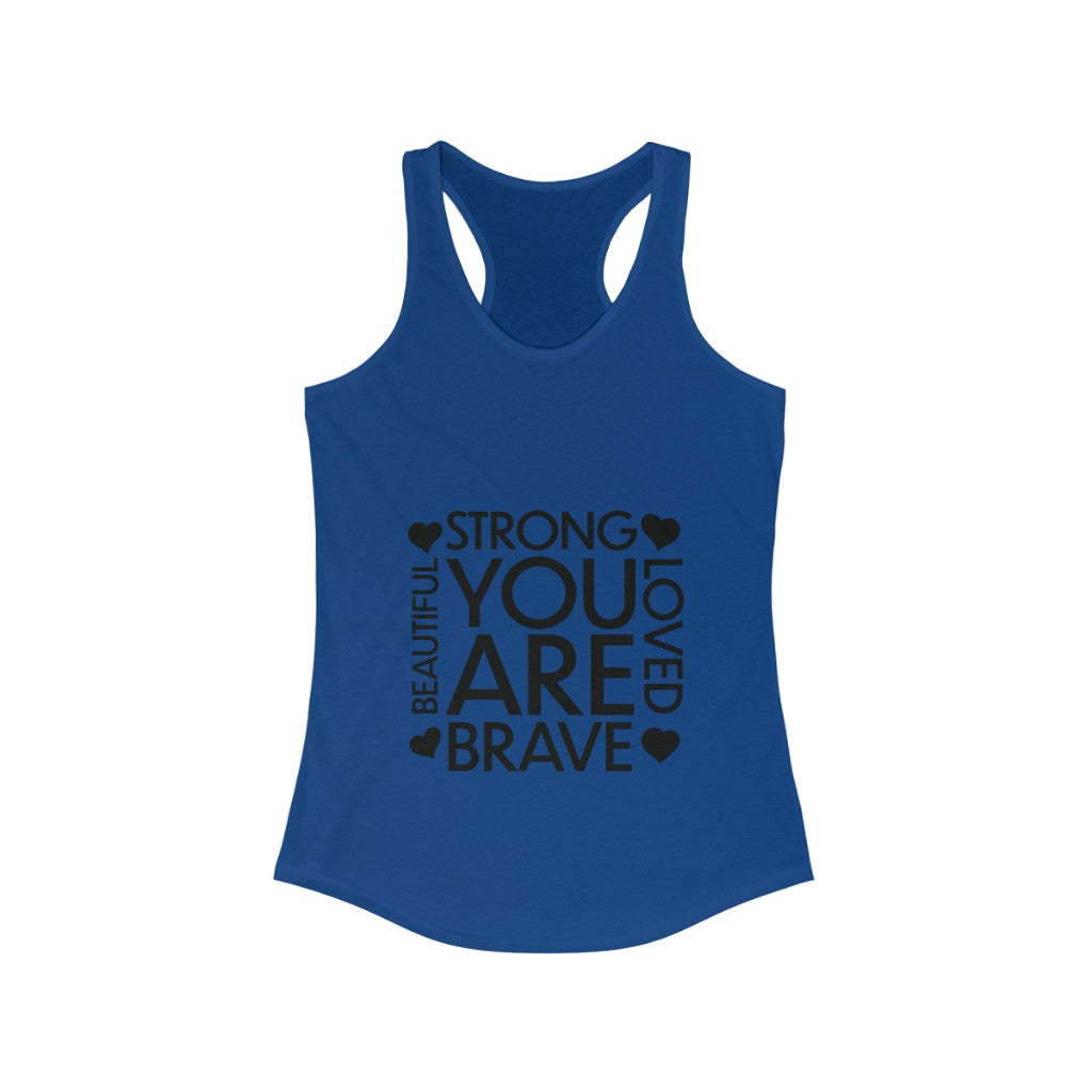 You Are Tank Shirt