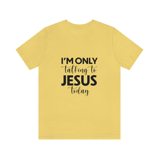 Talking To Jesus Unisex Jersey Short Sleeve Tee