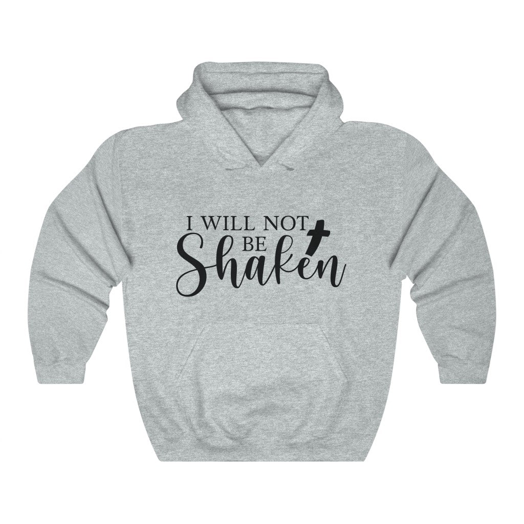 Not Be Shaken Unisex Hooded Sweatshirt