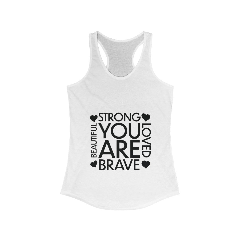 You Are Tank Shirt
